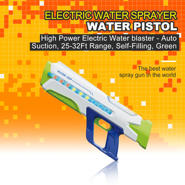 High Power Electric Water blaster - Auto Suction, 25-32Ft Range, Self-Filling, Green